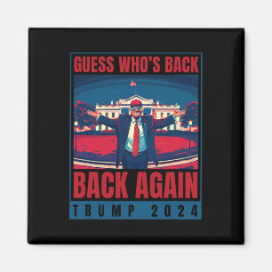 Trump 2024 schätzt, wer wieder Ck Zitat Shirt lust Magnet