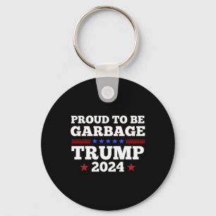 Trump 2024 Stolz, Müll zu sein, Präsident bei der Schlüsselanhänger