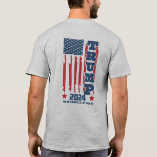 Trump 2024 T - Shirt "Make Liberals Cry Again"