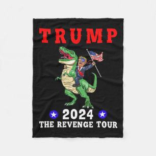Trump 2024 The Rache Tour Riding Dinosaur Americ Fleecedecke