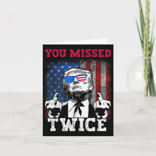 Trump 2024 US-Flagge, die Sie zweimal vermisst hab Karte