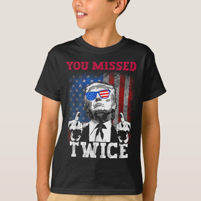 Trump 2024 US-Flagge, die Sie zweimal vermisst hab T-Shirt (Vorderseite)