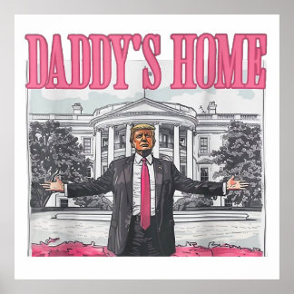 Trump 2024 Wahl Daddys Zuhause Pink Poster