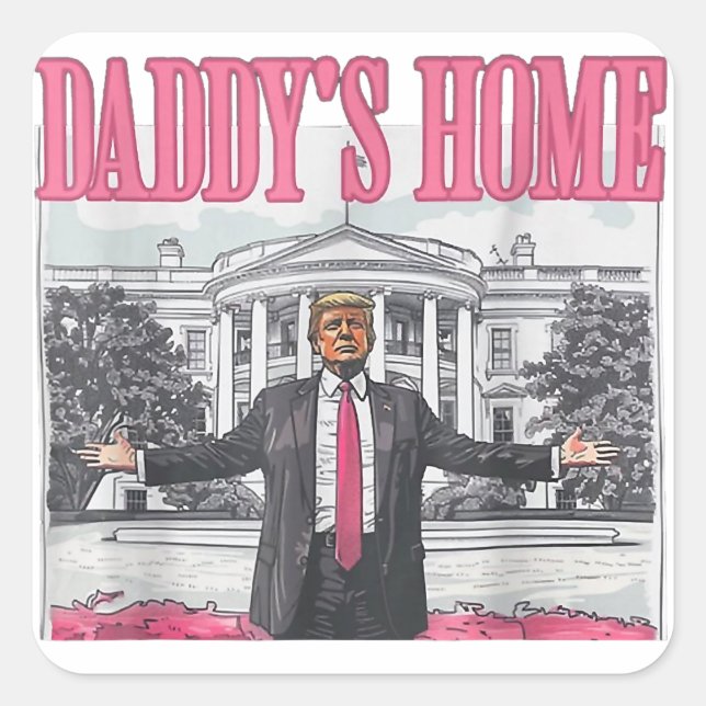 Trump 2024 Wahl Daddys Zuhause Pink Quadratischer Aufkleber (Vorderseite)
