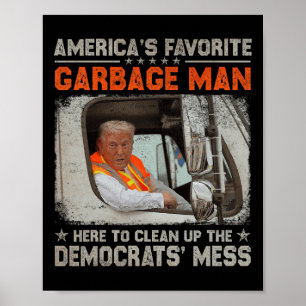Trump 2024 Wahl Trump Garbage Man wählen Trump P Poster