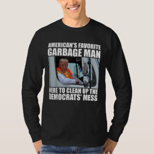 Trump 2024 Wahl Trump Garbage Man wählen Trump T-Shirt