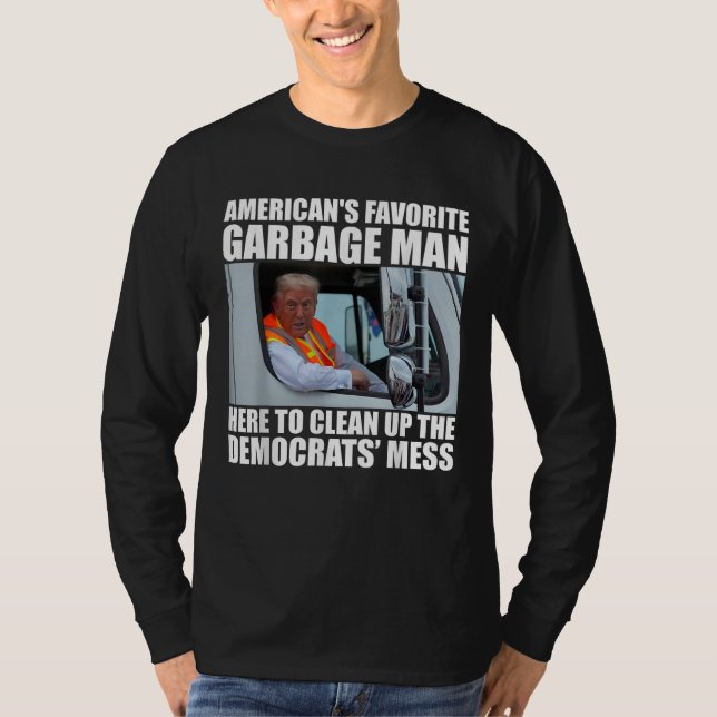 Trump 2024 Wahl Trump Garbage Man wählen Trump T-Shirt (Vorderseite)