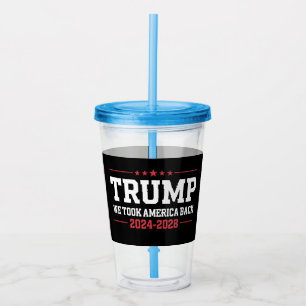 Trump 2024 We Took America Back 47 USA Acryltrinkbecher