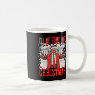 Trump 2024 werde ich Zuhause für Christmas Daddys  Kaffeetasse