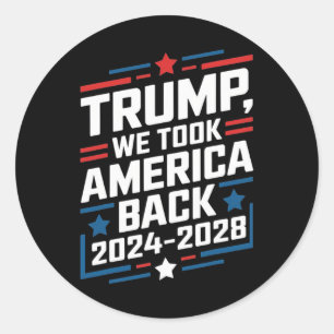 Trump 2024 Wir haben Amerika bei den Wahlen 2024 b Runder Aufkleber