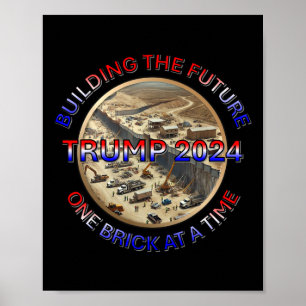 Trump 2025 Die Zukunft bauen – einen Ziegelstein n Poster