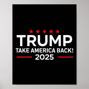 Trump 2025 - Donald Trump 2025 nimmt Amerika auf s Poster
