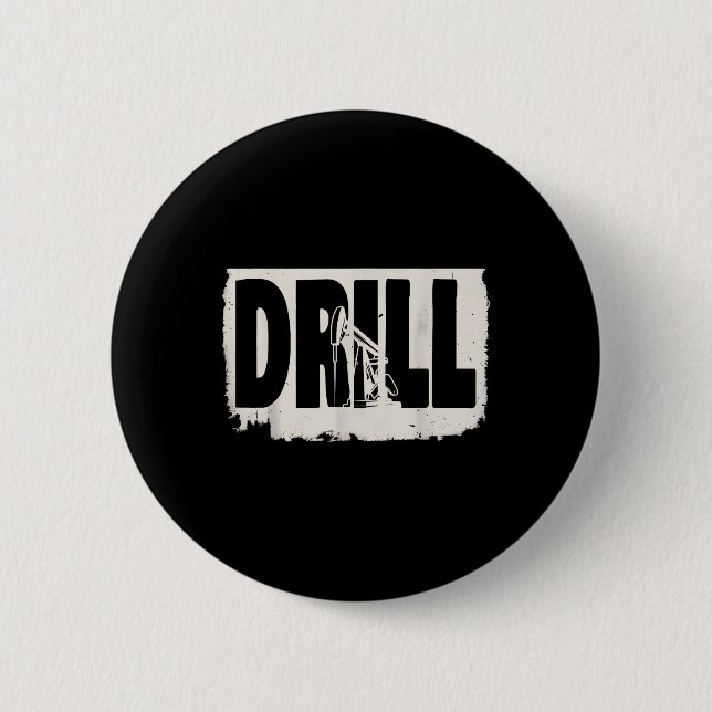Trump 2025 Drill Baby Drill Costume Button (Vorderseite)