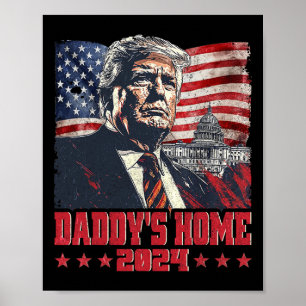 Trump 2025 Erobern Amerika Scheiß Daddy ist Heim T Poster
