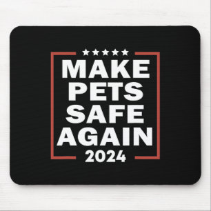 Trump 2025 Haustiere wieder sicher machen Präsiden Mousepad