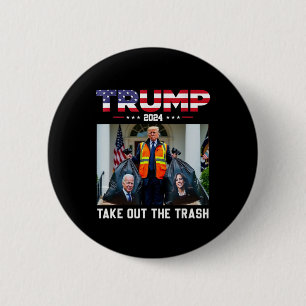 Trump 2025 Holt den Müll raus Lustiger Trump-Müll Button