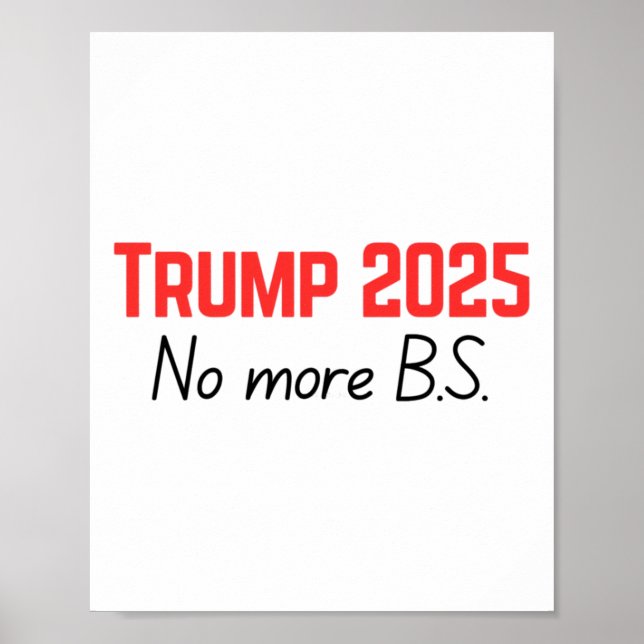 Trump 2025 - Keine B.S. Poster (Vorne)