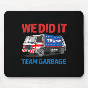 Trump 2025 Lustiger LKW Müll Wir Haben Es Geschaff Mousepad