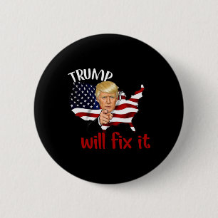 Trump 2025 Wahl wird es Design beheben Button