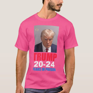 Trump 20-24 Jahre im Gefängnis Shirt - Donald Trum