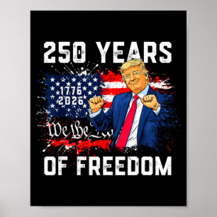 Trump 250. Geburtstag der amerikanischen Flagge 20 Poster