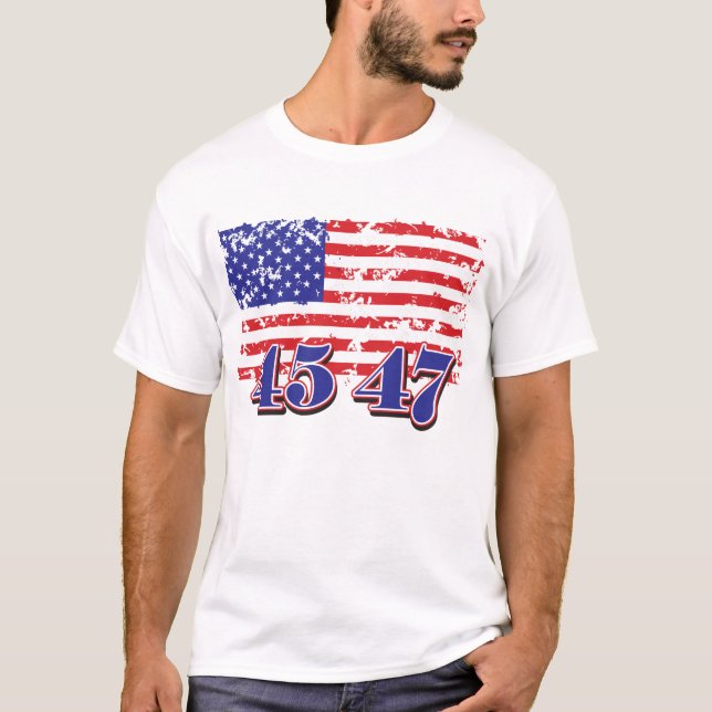 Trump 45 47 T-Shirt (Vorderseite)