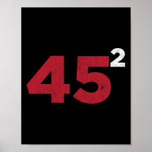 Trump 45 Squared Two Terms 2020 - Geschenk für die Poster