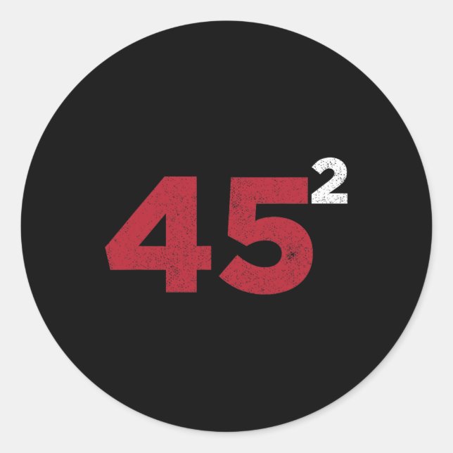 Trump 45 Squared Two Terms 2020 - Geschenk für die Runder Aufkleber (Vorderseite)