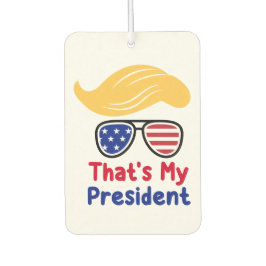 Trump 47 - Das ist mein Präsident Autolufterfrischer