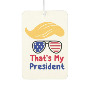 Trump 47 - Das ist mein Präsident Autolufterfrischer