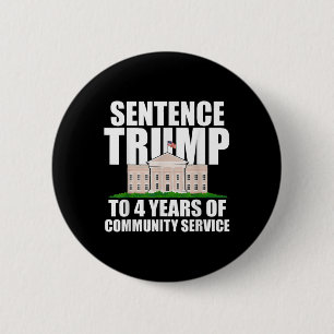 Trump: 4 Jahre Dienst in der Gemeinschaft 2 Button