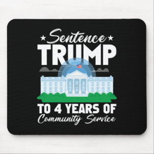 Trump: 4 Jahre Dienst in der Gemeinschaft 3 Mousepad