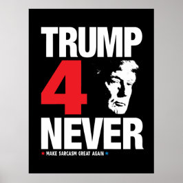 Trump 4 nie poster