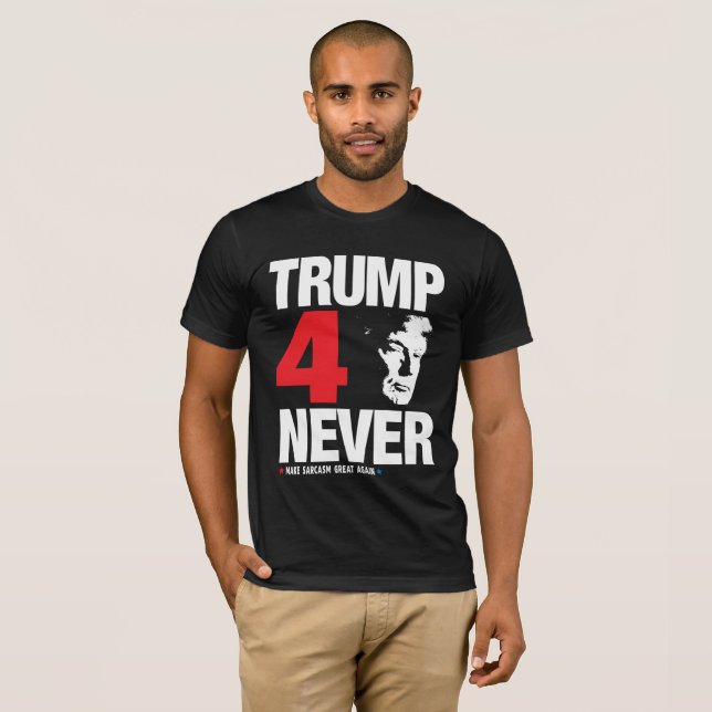 Trump 4 Niemals! T-Shirt (Vorne ganz)