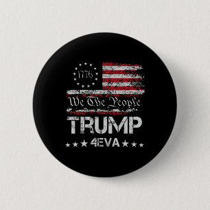 Trump 4eva Forever 4. Juli Liebe Präsident Wir T Button