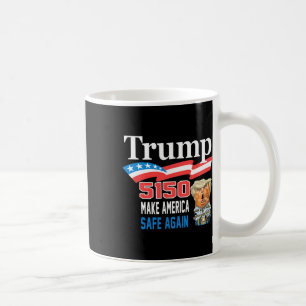 Trump 5150 Mach Amerika wieder vernünftig Lustig  Kaffeetasse