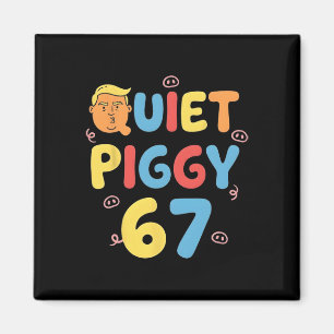 Trump 6 7 Stilles Ferkel Lustiges Politisches Meme Magnet