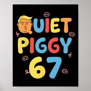 Trump 6 7 Stilles Ferkel Lustiges Politisches Meme Poster