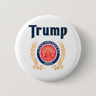 Trump A Fine President 2024 Button