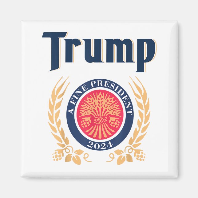 Trump A Fine President 2024 Magnet (Vorne)