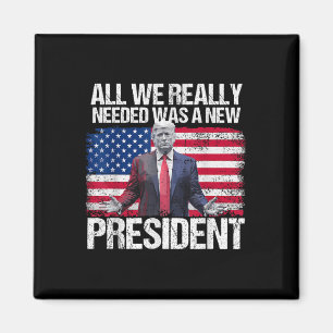 Trump alles, was wir brauchten, war ein neuer Präs Magnet