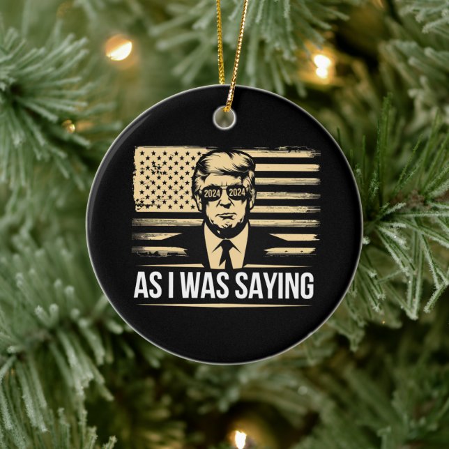 Trump, als ich Sprichwort seiner Wahl war Keramik Ornament (Baum)