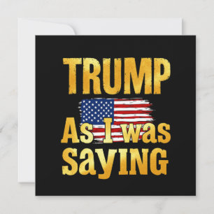 Trump als ich Sprichwort war: ein lustiges politis Einladung