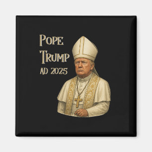 Trump als Papst der Vatikan Kirche - Papst Trump A Magnet