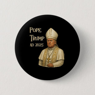 Trump als Vatikaner Kirchenpapst - Papst Trump a.d Button