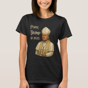 Trump als Vatikaner Kirchenpapst - Papst Trump a.d T-Shirt