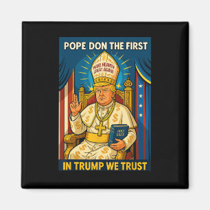 Trump als Vatikaner Kirchenpapst - Papst Trump Mem Magnet