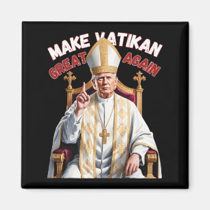 Trump als vatikanischer Kirchenpapst Trump macht V Magnet
