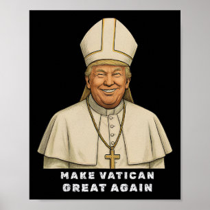 Trump als vatikanischer Kirchenpapst Trump macht V Poster