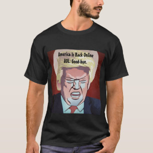 Trump America ist wieder online T-Shirt